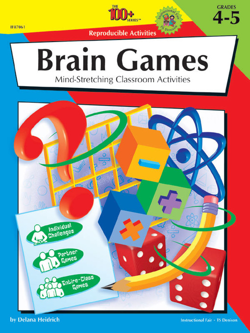 Title details for The 100+ Series Brain Games, Grades 4 - 5 by Delana Heidrich - Wait list